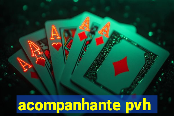 acompanhante pvh